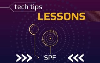 Tech Tips - Lessons - SPF